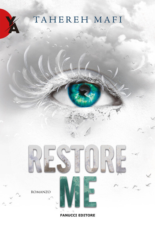 Restore Me. Shatter Me - Tahereh Mafi - 2022