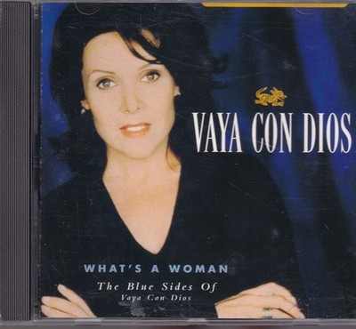 Vaya Con Dios - What's a Woman - the Blue Sides of Vaya Con Dios (neuwertig)