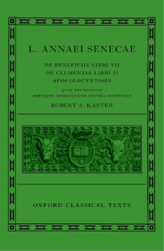 Robert A. Kaste Seneca: De Beneficiis (L. Annaei Senecae De b (Copertina rigida)