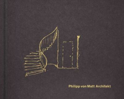 Philipp Von Matt : Architekt, Hardcover by Ikemura, Leiko; Von Matt, Philipp,...