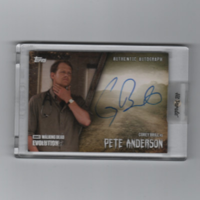 WALKING DEAD EVOLUTION COREY BRILL/PETE AUTOGRAPH CARD   HIT PARADE VARIANT!!