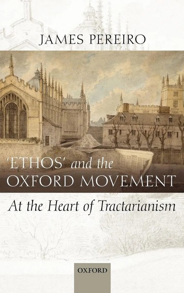 James Pereiro | Ethos' And The Oxford Movement | Buch | Englisch (2008)-image