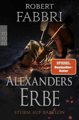 Alexanders Erbe: Sturm auf Babylon Robert Fabbri