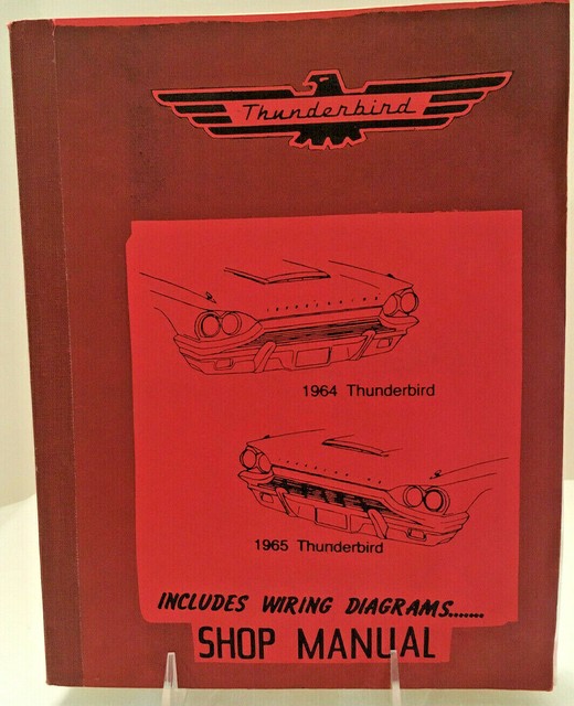 1964 U0026 1965 Ford Thunderbird Shop Manual Include Wiring