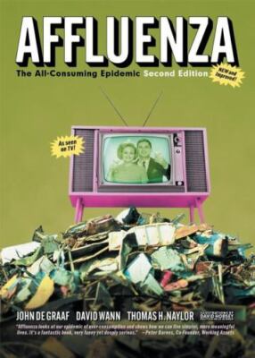 Affluenza: The All-Consuming Epidemic - 9781576753576, John De Graaf, paperback
