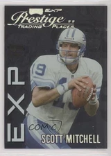 1999 Playoff Prestige EXP Trading Places Reflections Silver /3250 Scott Mitchell