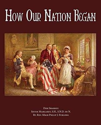 How Our Nation Began - Paperback, by Sharkey Don; Margaret Sister; - Good
