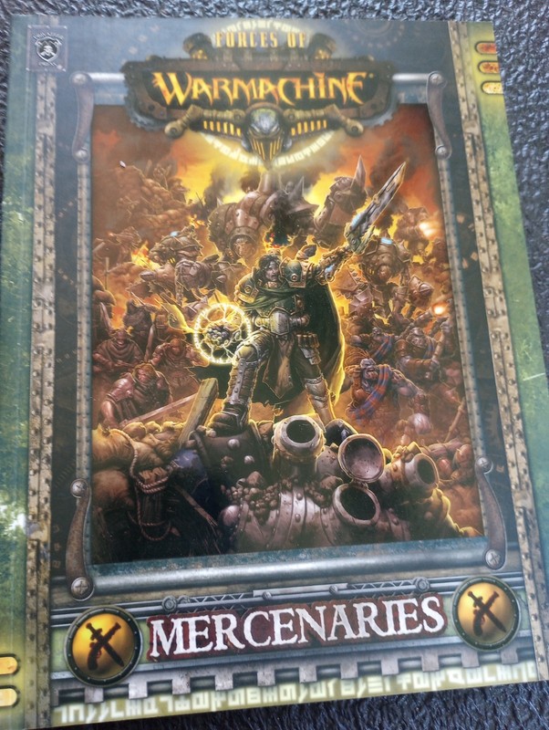 Forces of Warmachine Mercenaries 2nd Edition Rulebook