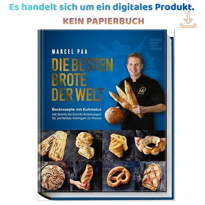 Die besten Brote der Welt: Brotbackbuch mit , Marcel Paa 2025
