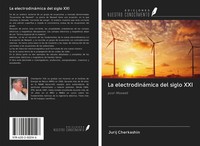 Jurij Cherkashin | La ElectrodináMica Del Siglo XXI | Taschenbuch | Spanisch