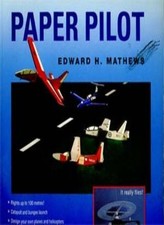 Paper Pilot,Edward H. Mathews