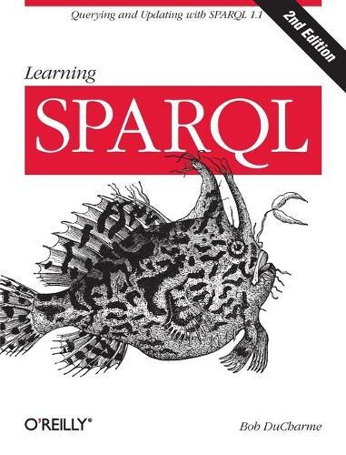 Thumbnail - Bob Ducharme Learning Sparql (taschenbuch)