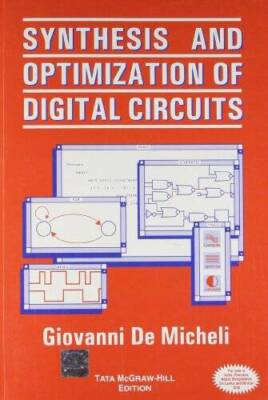 Synthesis and Optimization of Digital Circuits - Paperback - GOOD