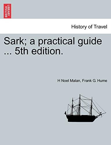 Sark; a practical guide ... 5th edition., Malan, Noel 9781241371340 New<-