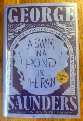 A Swim In A Pond In The Rain | George Saunders | 2021 | Signed First Edition