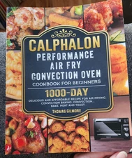 Calphalon Performance Air Fry Convection Oven Cookbook for Beginners