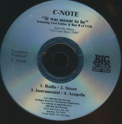 C-NOTE Featuring God Father & Bun B Of UGK: It Was Meant To Be 4-Track PROMO CD