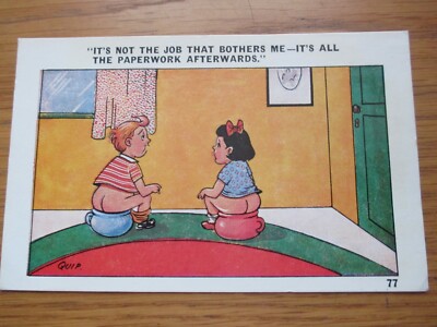 1970's Sapphire No 77 Comic P/Card Artist Quip It's Not The Job That Bothers Me