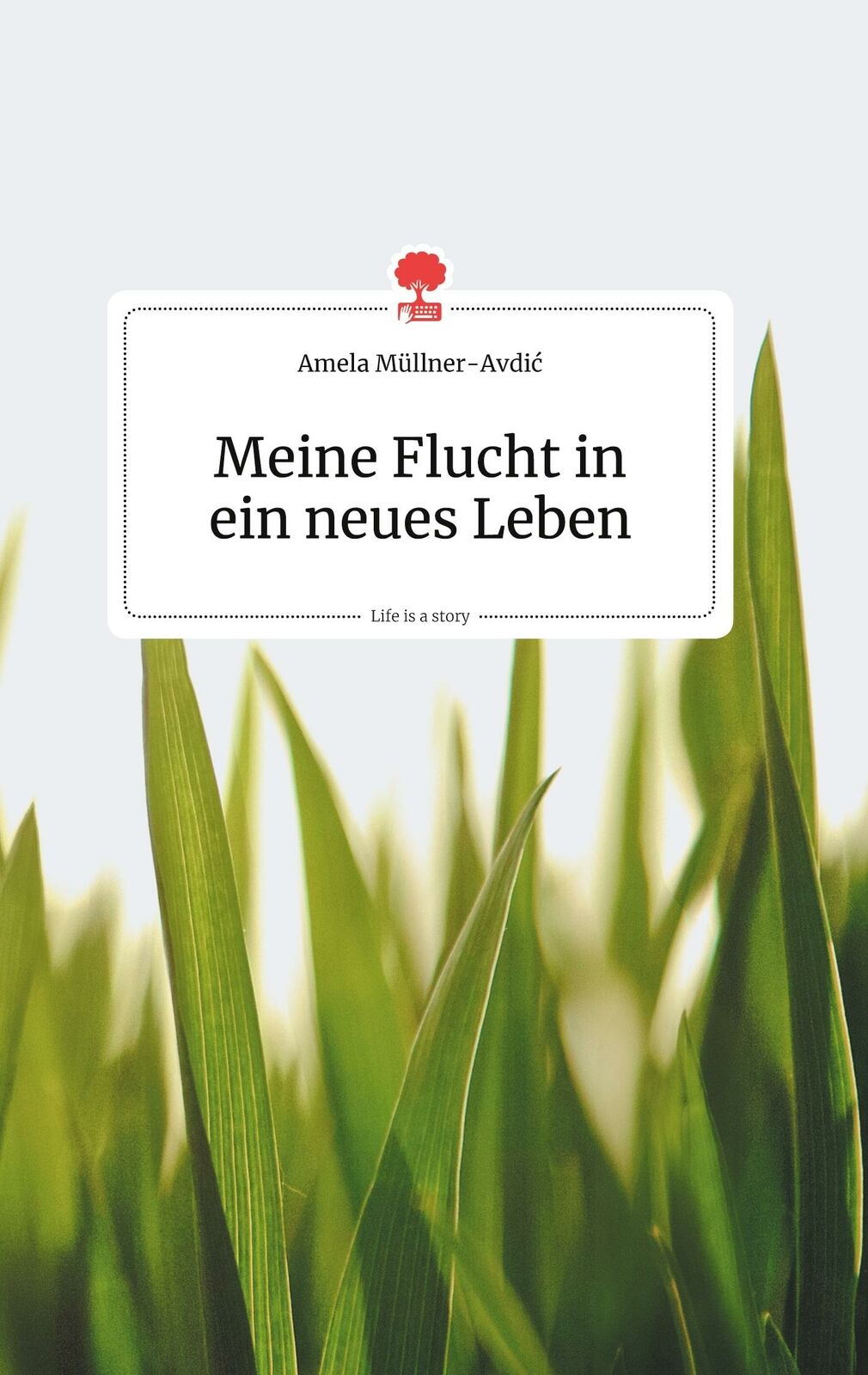 Thumbnail - Meine Flucht In Ein Neues Leben. Life Is A Story - Story.one | Buch |