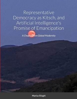 Representative Democracy as Kitsch, and Artificial Intelligence's Promise of Ema