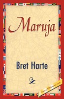 Bret Harte | Maruja | Taschenbuch | Englisch (2008) | Kartoniert / Broschiert