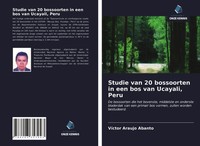 VíCtor Araujo Abanto | Studie Van 20 Bossoorten In Een Bos Van Ucayali, Peru