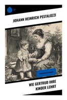 Johann Heinrich Pestalozzi | Wie Gertrud Ihre Kinder Lehrt | Taschenbuch (2023)
