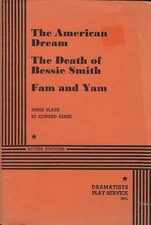 The American Dream / The Death of Bessie Smith / Fam and Yam : Three Plays