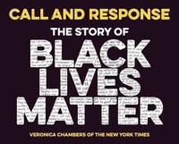 Call And Response: The Story Of Black Lives Matter | Veronica Chambers | Buch