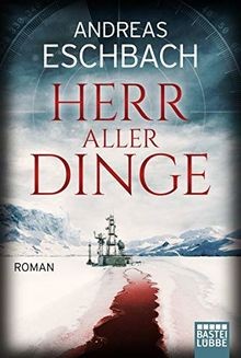 Herr aller Dinge: Roman von Eschbach, Andreas | Buch | Zustand akzeptabel