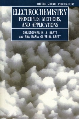 Electrochemistry : Principles, Methods, and Applications Paperbac