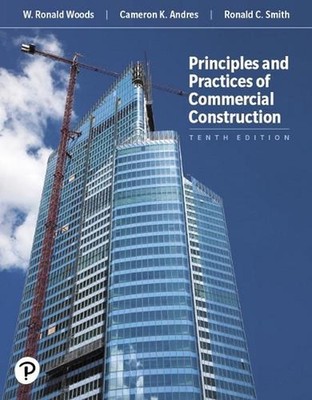 Principles and Practices of Commercial Construction 10th Edition by Ronald Smith
