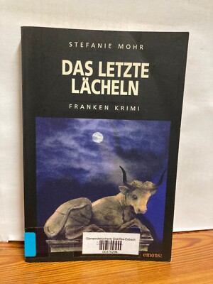 Das letzte Lächeln von Mohr, Stefanie