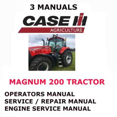 CASE IH MAGNUM 200 TRACTOR MANUAL OPERATORS  REPAIR SHOP SERVICE ENGINE  PDF