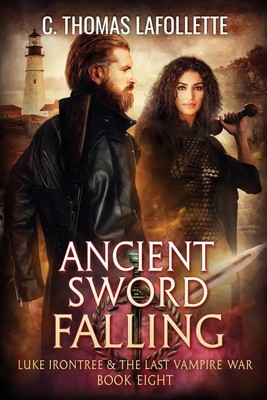 C. Thomas Lafollette | Ancient Sword Falling | Taschenbuch | Englisch (2023)