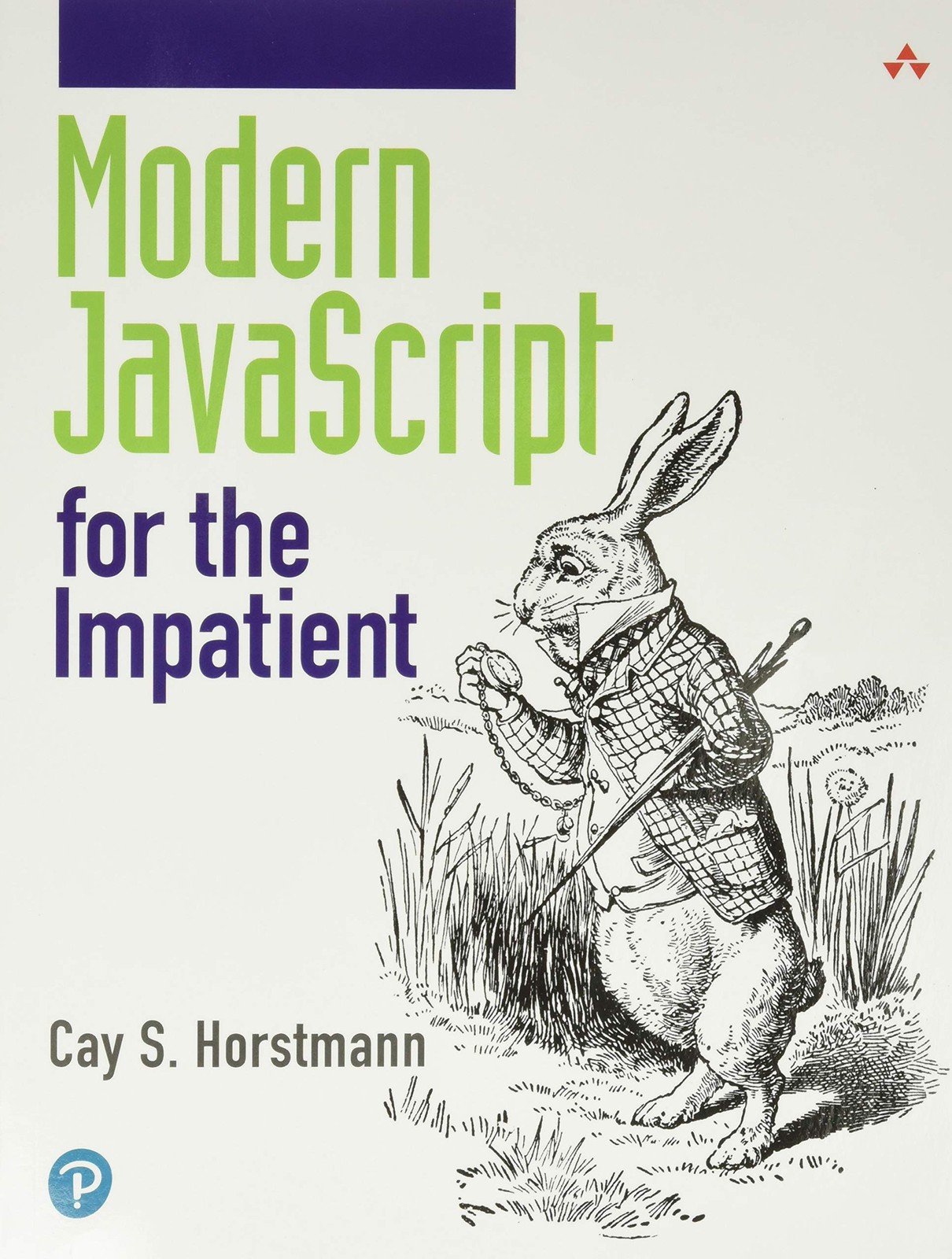 Modern JavaScript for the Impatient,Horstmann, Cay Cay Horstmann