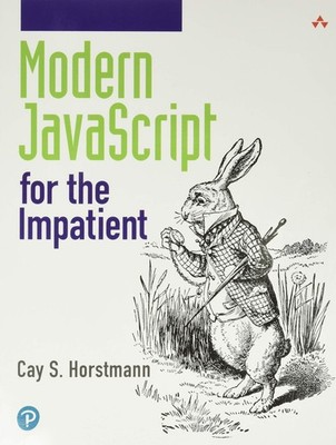Modern JavaScript for the Impatient,Horstmann, Cay Cay Horstmann