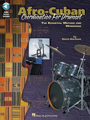 Afro-Cuban Coordination for Drumset: The Essential Method and Workbook Private L