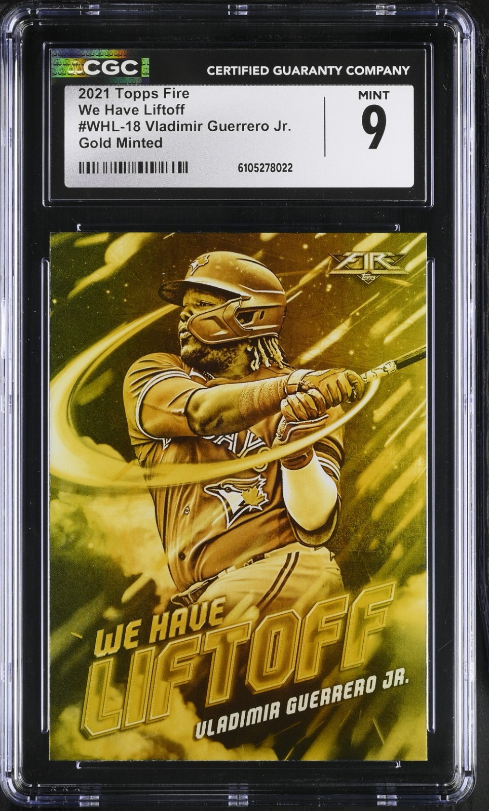 2021 Topps Fire WHL-18 Vladimir Guerrero Jr. We Have Liftoff Gold CGC 9 POP 1