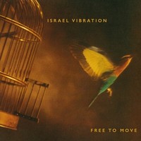 Israel Vibration - Free To Move [New Cd]