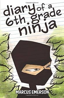 Diary of a 6th Grade Ninja von Emerson, Marcus, Hunter, Sal | Buch | Zustand gut