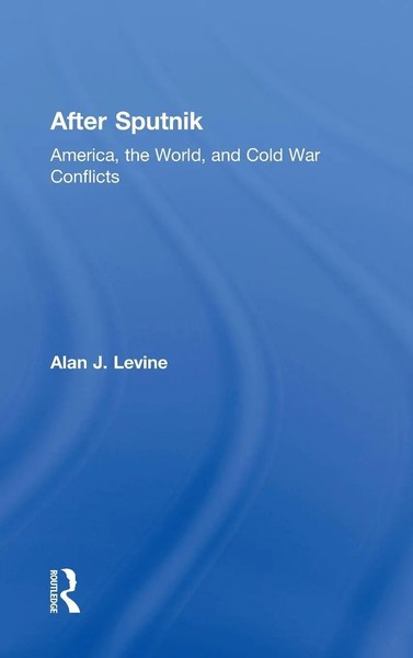 Alan J. Levine | After Sputnik | Buch | Englisch (2017) | Routledge-image