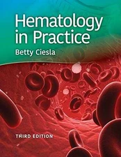 Hematology in Practice - Hardcover, by Betty Ciesla MS - Acceptable p