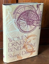Sharon Dilworth / Women Drinking Benedictine inscribed Signed 1st Edition 1998