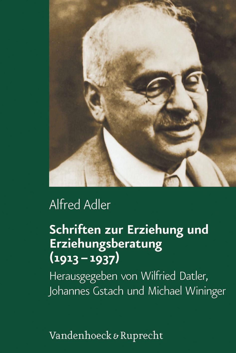 Schriften Zur Erziehung Und Erziehungsberatung (1913 - 1937) | Alfred