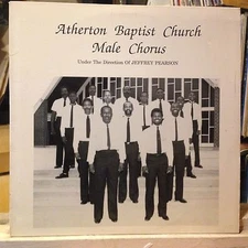 [SOUL/GOSPEL]~EXC LP~ATHERTON BAPTIST CHURCH MALE CHORUS~JEFFREY PEARSON~1988