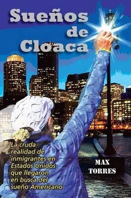 Suenos de Cloaca by Maximo Torres (Spanish) Paperback Book