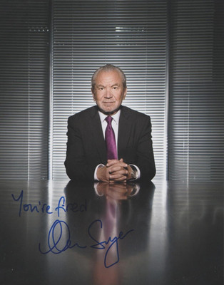 Sir Alan Sugar signiertes 8x10 Foto ~ DER LEHRLING ~ mit seltenem Zitat SIE SIND GEFEUERT