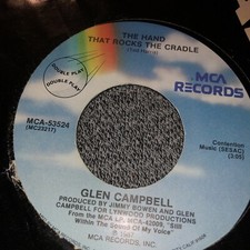 Glen Campbell MCA 45 RPM the hand that rocks the cradle 6a 