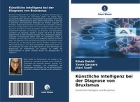 KüNstliche Intelligenz Bei Der Diagnose Von Bruxismus Rihab Dakhli (U. A.) Buch